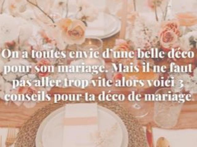 3 Astuces pour faire de ta décoration de mariage, un jour inoubliable